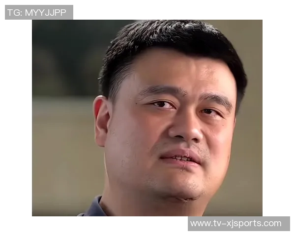 姚明谈杨瀚森未来潜力期待新一代球员超越前辈 姚明谈杨瀚森未来潜力期待新一代球员超越前辈